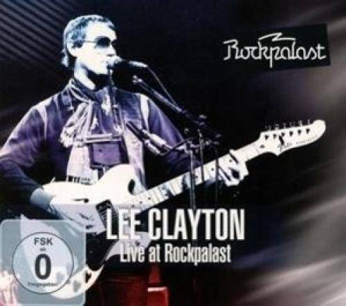 Clayton, Lee:Live At Rockpalast,CD+DVD